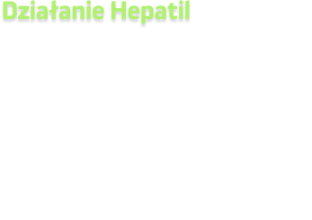 Działanie Hepatil